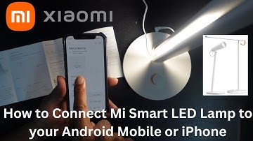 How to Connect Mi Smart LED Lamp to your Android Mobile or iPhone - #Xiaomi MI App