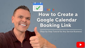 How to Create a Google Calendar Booking Link (Step-by-Step Tutorial for Any Service Business)