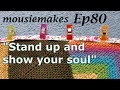Episode 80 stand up and show your soul  knitting  crochet  the100dayproject  out walking