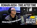 My First Reaction to Romain Axisa playing his song, Time After Time.