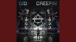 Creepin' (Extended Mix) - CID