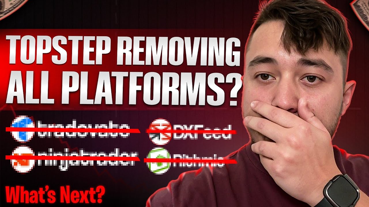 Topstep Removing All Platforms?! What's Next? Prop Firm Updates
