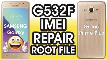 G532f imei repair without dead risk | G532f Root file