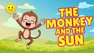 The Monkey and The Sun | Story for Kids | Moral Stories | English Stories