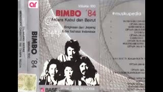 (Full Album) Bimbo 84 # Antara Kabul dan Beirut