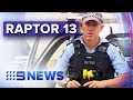 Members of the public call for sacking of Senior Constable  "Raptor 13" | Nine News Australia