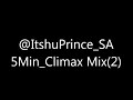 Itshu&#39;Prince 5Min_Climax Mix(2)