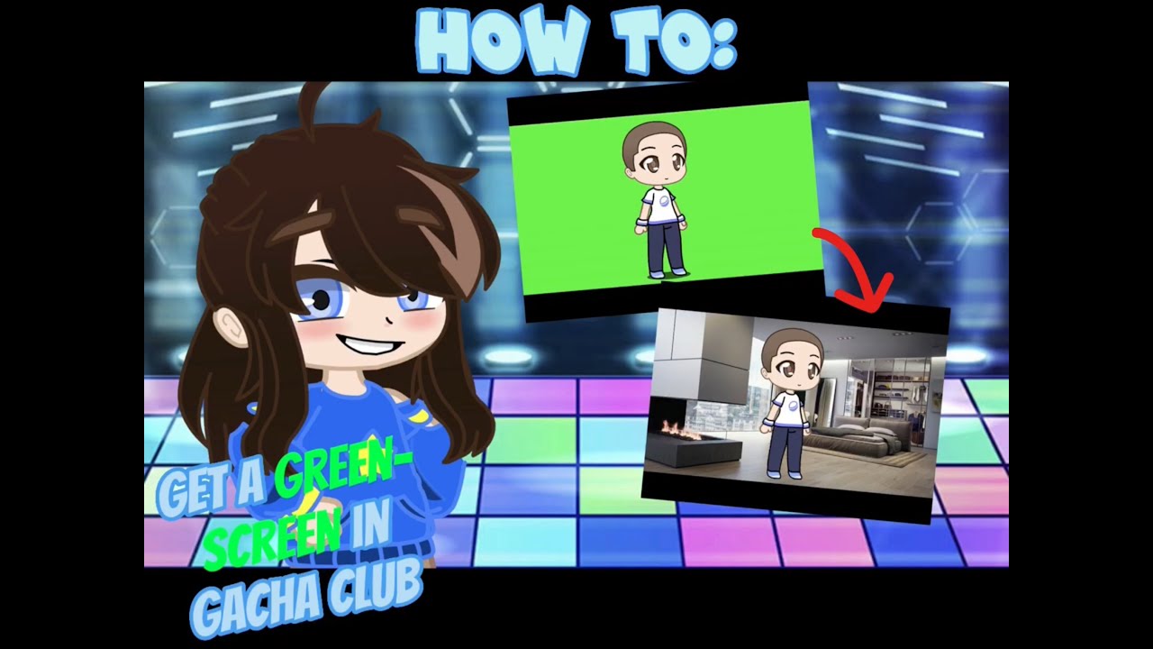 Easiest Way To Get A GreenScreen In Gacha Club! YouTube