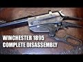 Winchester 1895 Complete Disassembly
