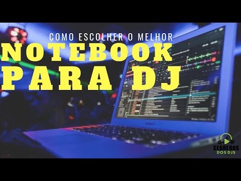Vídeo: Qual é o melhor laptop para ser DJ?