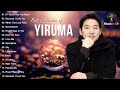 [Best Collection of Yiruma] 이루마 의 베스트 컬렉션- 이루마가장 중대한 명중전체 앨범2021- 이루마 라이브 컬렉션 2021- Best Yiruma Hits