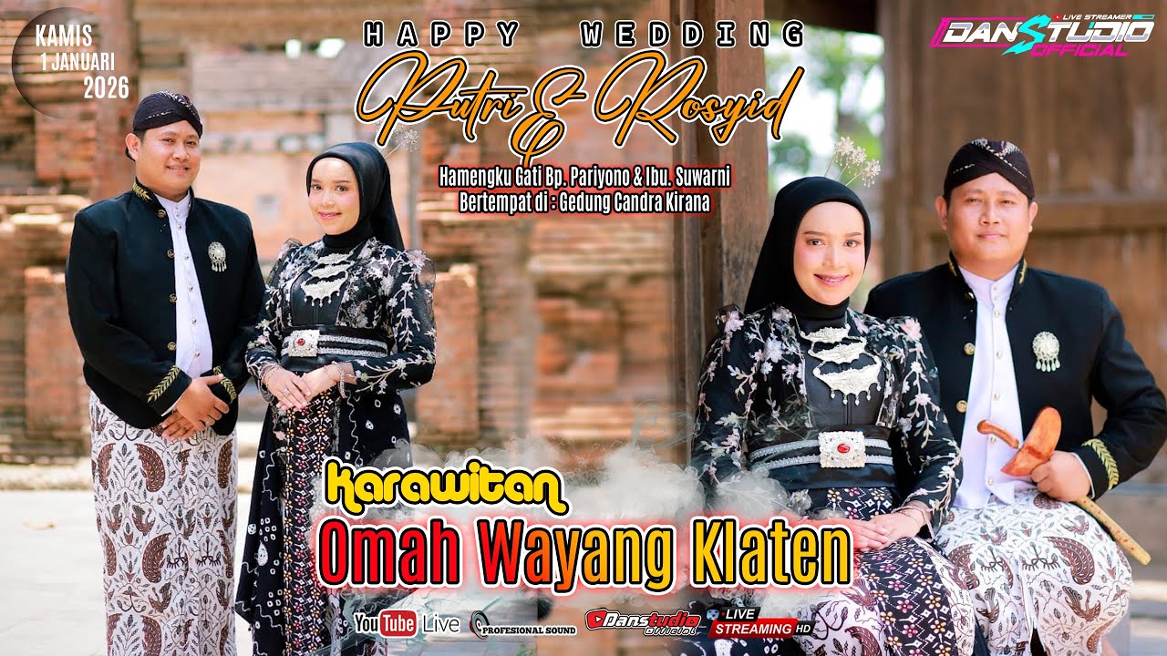 🔴Live Stream Wedding Putri & Rosyid :: Seni Karawitan Omah Wayang Klaten :: BG AUDIO :: DANSTUDIO HD