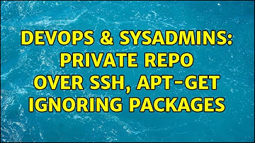 DevOps & SysAdmins: Private repo over ssh, apt-get ignoring packages