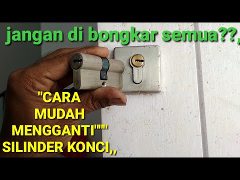 Video: Menggantikan Silinder Kunci. - Cara Menukar Silinder Kunci Pintu Dengan Cepat