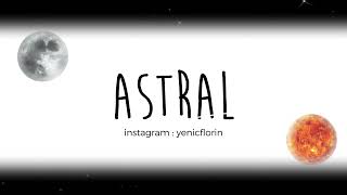 Yenic - "ASTRAL" (Lyrics Video)