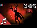 THE DEER 99 NIGHTS IN THE FOREST SONG BloxBoys 