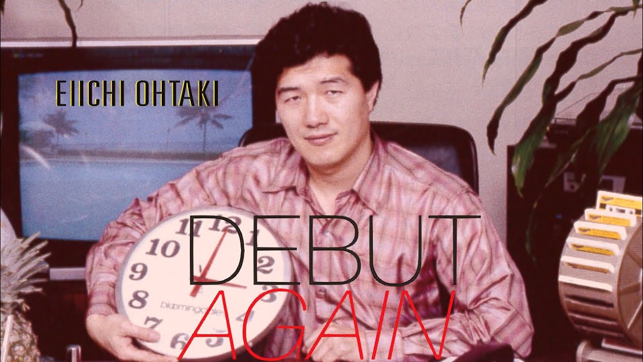 Eiichi Ohtaki - Debut Again (Limited Edition Bonus Disc)