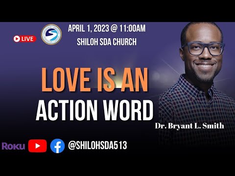 Love Is An Action Word (Dr. Bryant L. Smith)