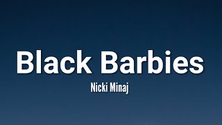 Nicki Minaj - Black Barbies (Lyrics) \\