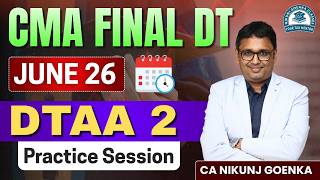 CMA FINAL DT I JUNE 26 I DTAA 2 I PRACTICE / REVISION I CA NIKUNJ GOENKA