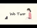 We two