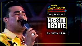 Conjunto Primavera – Necesito Decirte LIVE | Orale Primo 1998