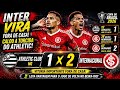 QUE VIRADA DO INTER! 😱 ATHLETIC SAI NA FRENTE, MAS LEVA A VIRADA!