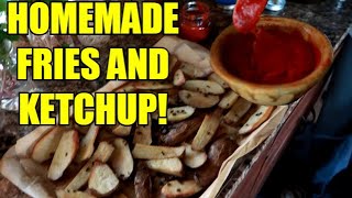 HOMEMADE FRENCH FRIES AND KETCHUP ~ YOUR FAMILY WILL LOVE!