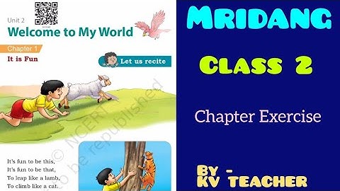 It is Fun|Poem | Chapter Exercise |Class 2 | Ch 2 | ENGLISH |NEW NCERT |MRIDANG