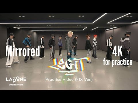 【Mirrored / 4K】 INI(아이엔아이) - 'LEGIT' Dance Practice
