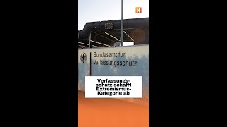 Verfassungsschutz schafft Extremismus-Kategorie ab