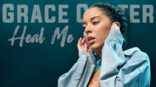 Grace Carter - Heal Me (Lyric Video)