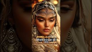 Zahira  Mekassarat  Arabic Deep House Remix 2026