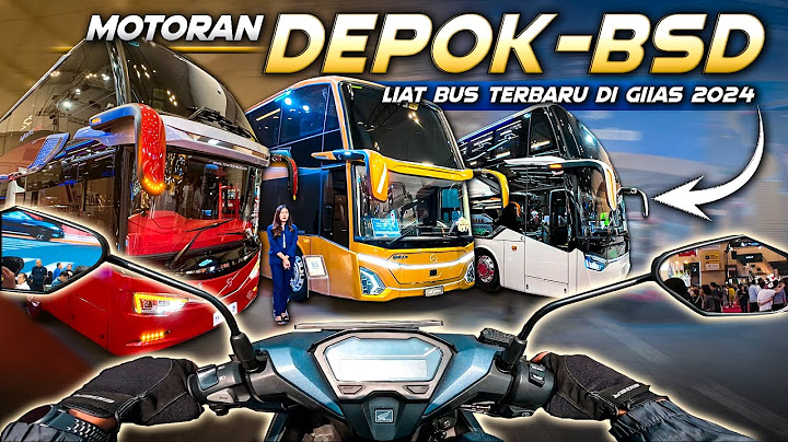 Naik Motor ke Pameran Bus Mewah di GIIAS 2024