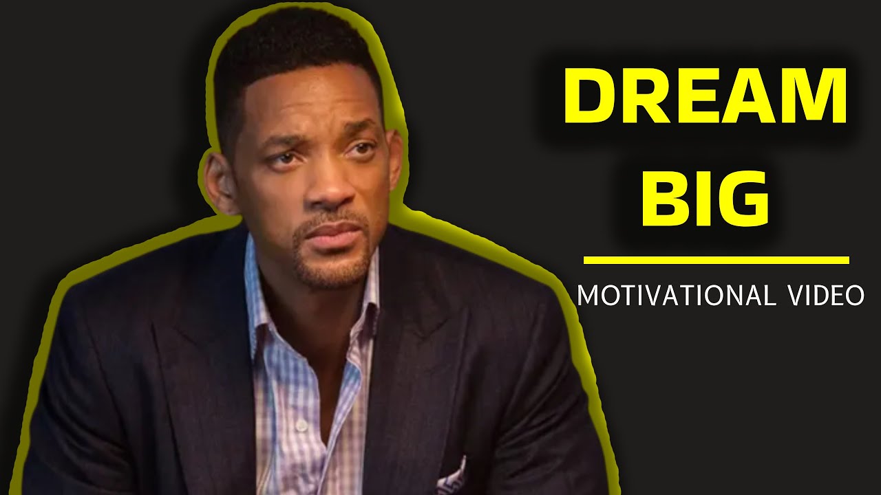 [Dream Big] - Motivational Video