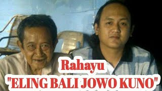 SEJARAH ELING BALI JOWO KUNO - SAMBUNG RASA - KEJAWEN MURNI