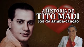 A HISTÓRIA DE TITO MADI