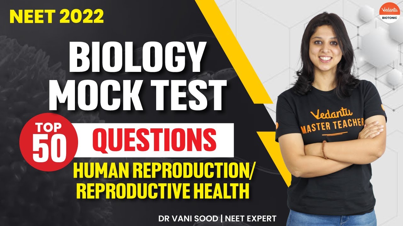 Biology Mock Test | Top 50 Questions | Human Reproduction ...