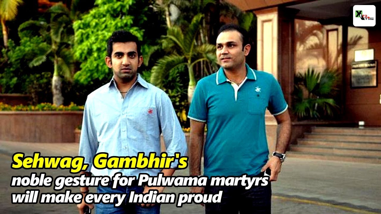Watch: Sehwag, Gambhir's noble gesture for Pulwama martyrs will make every Indian proud xtrail courchevel
