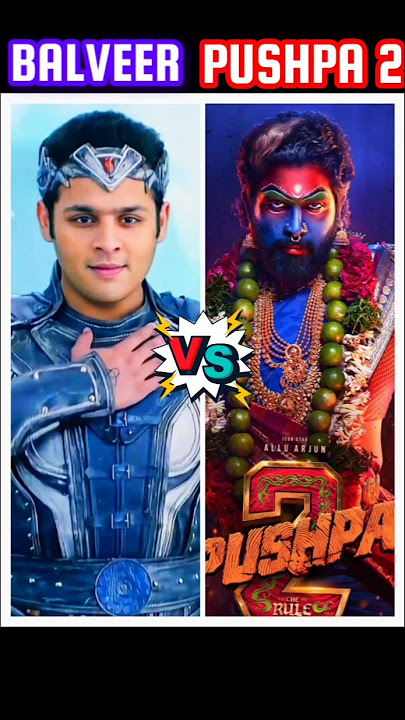 Balveer Return 🆚 Pushpa 2 #balveer #trending #song #pushpa #ananya #youtubeshorts #edit