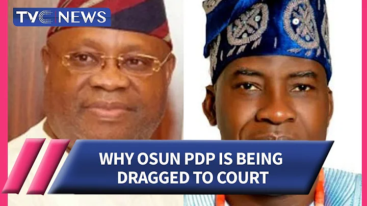 WATCH: Why Osun PDP, Adeleke, is Being Dragged to ...