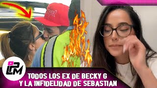 Los Ex de Becky G y la infidelidad de Sebastian Lletget