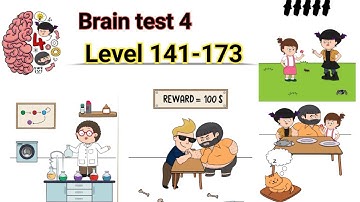 brain test 4 all levels 141-173 walkthrough solution - brain test 4 all levels