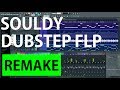 FREE FLP Souldy Dubstep Remake FREE FLP Souldy Dubstep Remake