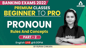 Beginner to Pro | Banking Exam 2022 | Pronoun Rules and Concepts Part 2 | English by Rupam Chikara