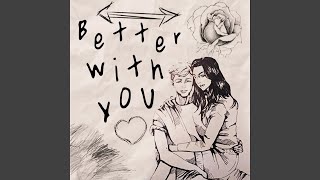 Better With You (feat. Kaynim)