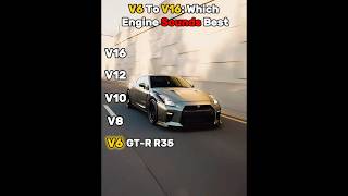 V6 to V16: Which Engine Sounds Best #supercars #gtr35 #carshorts #shorts #viral #car #youtubeshorts
