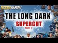 The Long Dark Supercut: Part 1