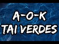 Tai Verdes - A-O-K (Lyrics)