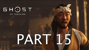 Ghost of Tsushima Walkthrough Gameplay Part 15 No Commentary
